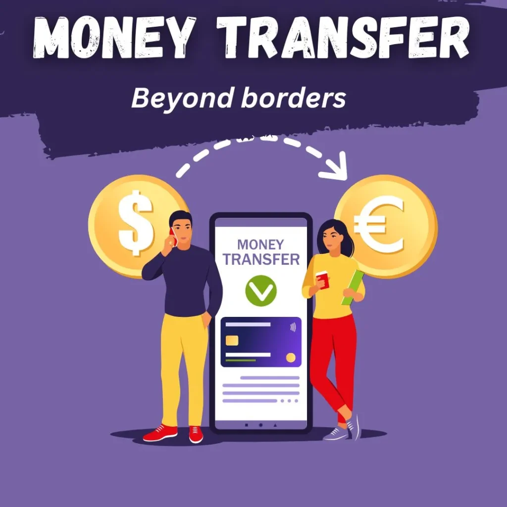 Money Transfer beyond borders