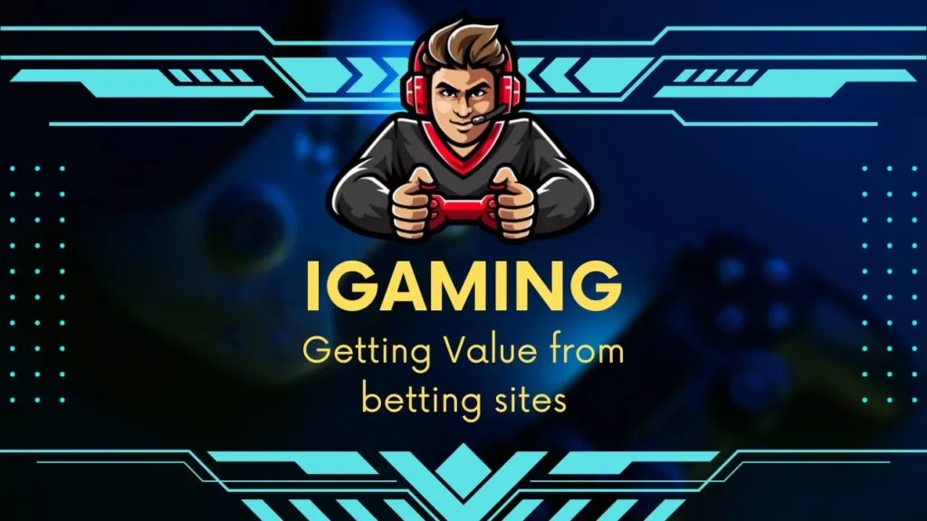 iGaming betting sites and benefits for customers