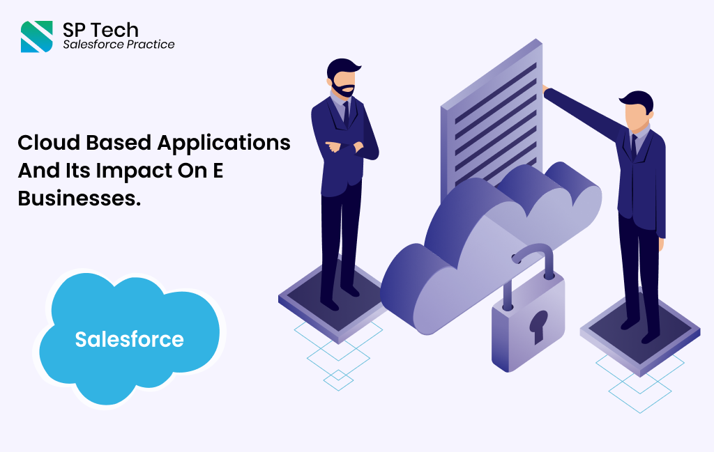 impact of cloud-based applications on e-businesses salesforce practice