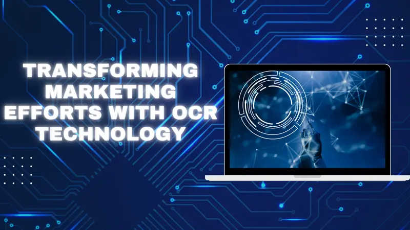 transforming_marketing_efforts_with_ocr_technology